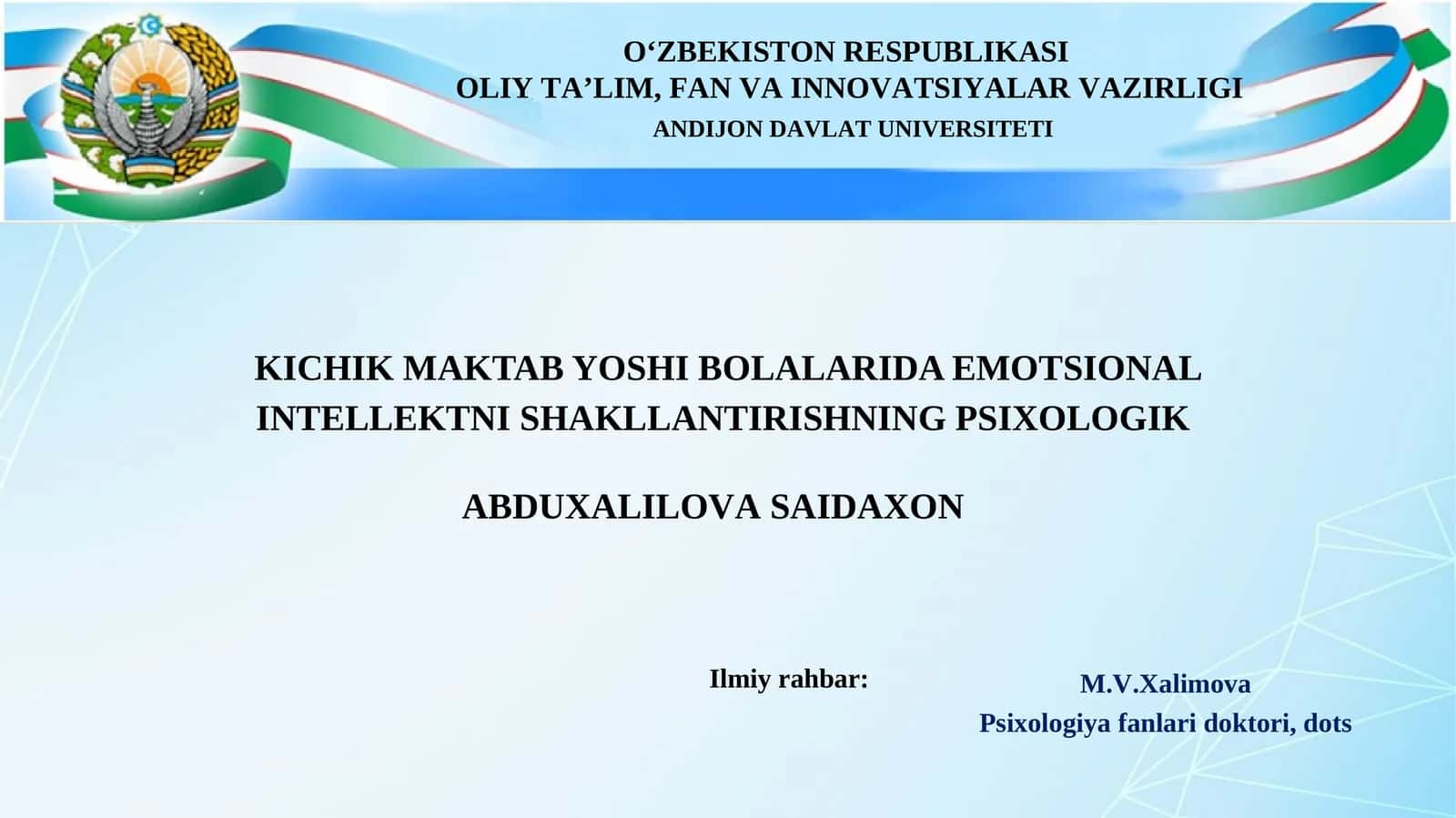 KICHIK MAKTAB YOSHI BOLALARIDA EMOTSIONAL INTELLEKTNI SHAKLLANTIRISHNING PSIXOLOGIK