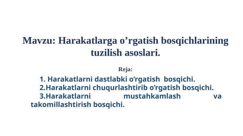 Harakatlarga o’rgatish bosqichlarining tuzilish asoslari