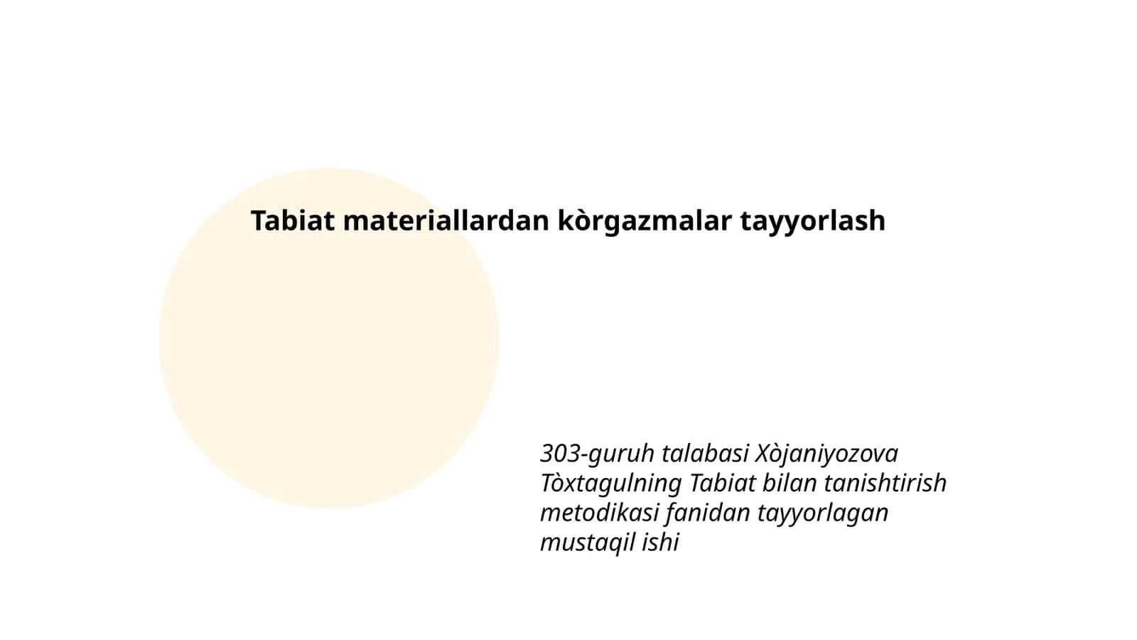 Tabiat materiallardan kòrgazmalar tayyorlash
