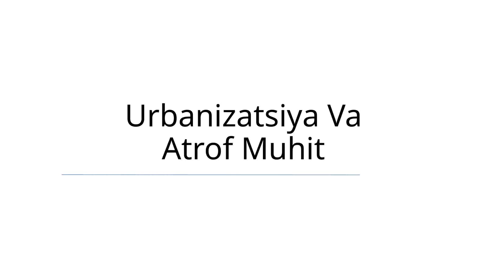 Urbanizatsiya Va Atrof Muhit