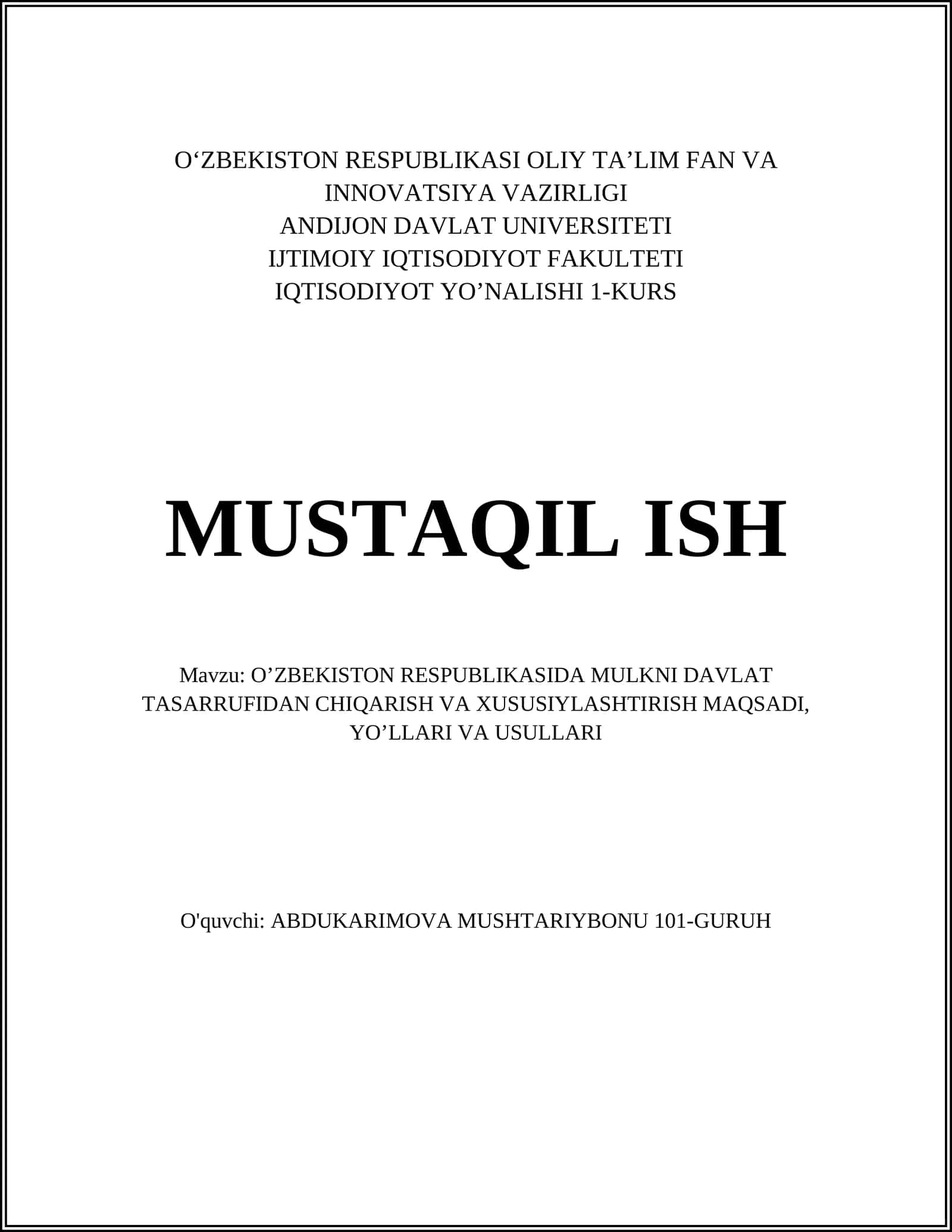 O’ZBEKISTON RESPUBLIKASIDA MULKNI DAVLAT TASARRUFIDAN CHIQARISH VA XUSUSIYLASHTIRISH MAQSADI, YO’LLARI VA USULLARI