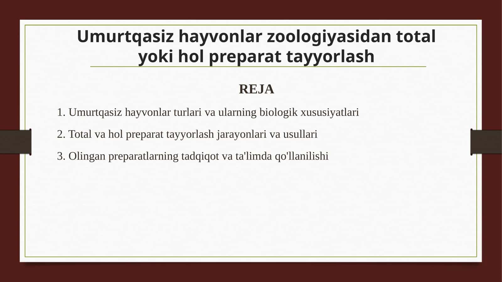 Umurtqasiz hayvonlar zoologiyasidan total yoki hol preparat tayyorlash
