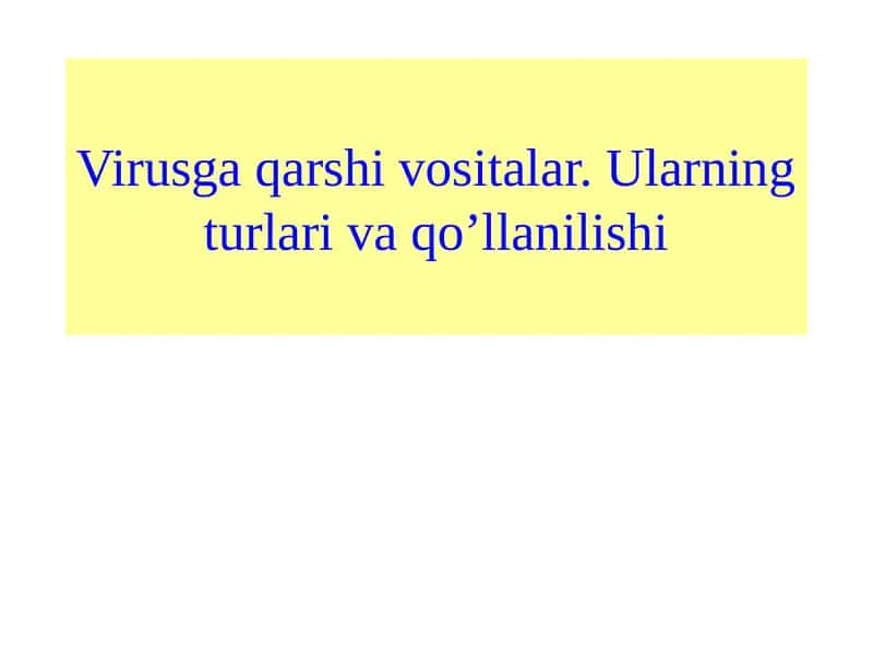 Virusga qarshi vositalar