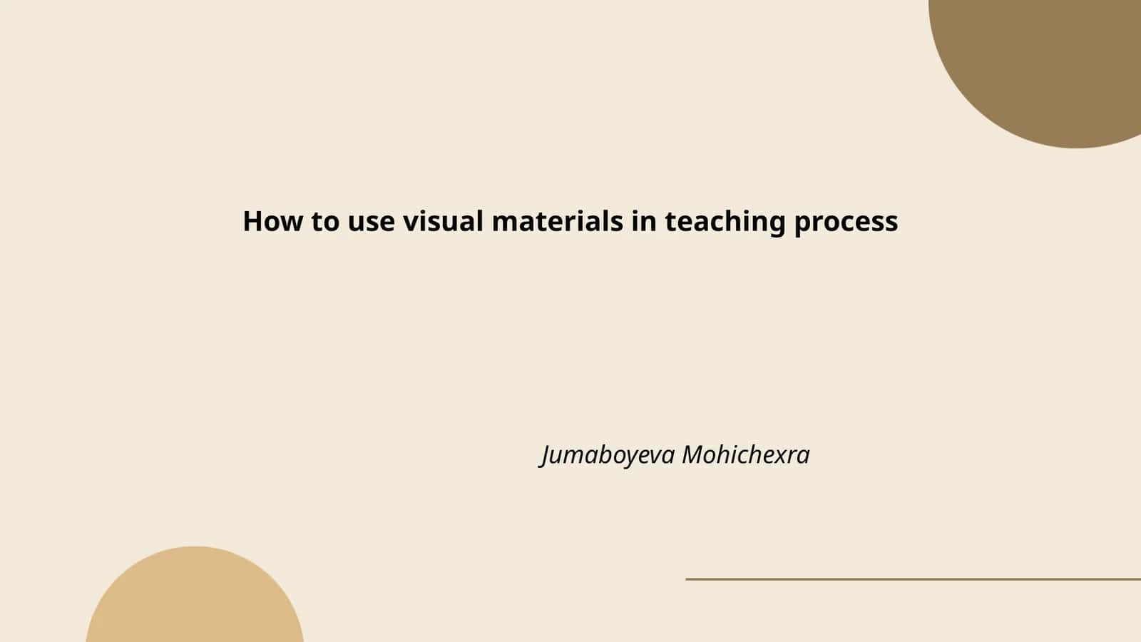 How to use visual materials in teaching process
