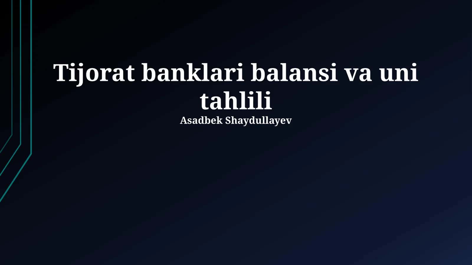 Tijorat banklari balansi va uni tahlili
