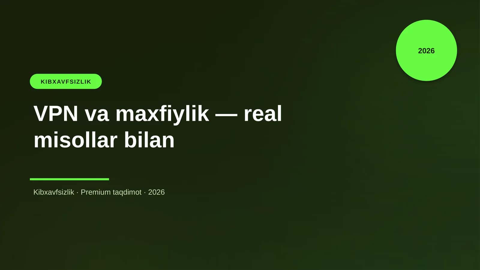 VPN va maxfiylik — real misollar bilan