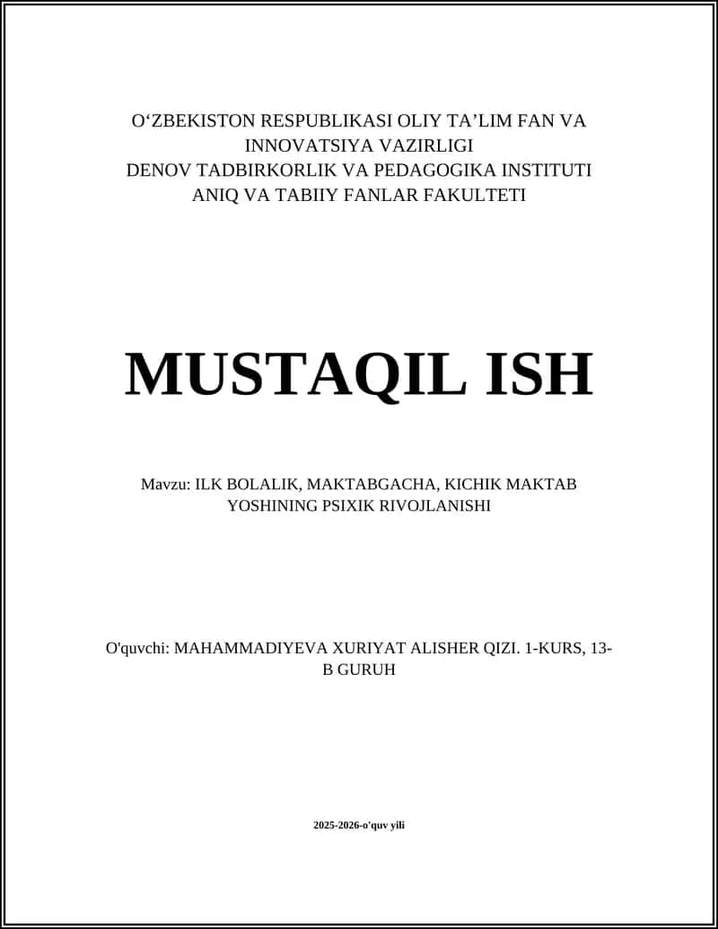 ILK BOLALIK, MAKTABGACHA, KICHIK MAKTAB YOSHINING PSIXIK RIVOJLANISHI