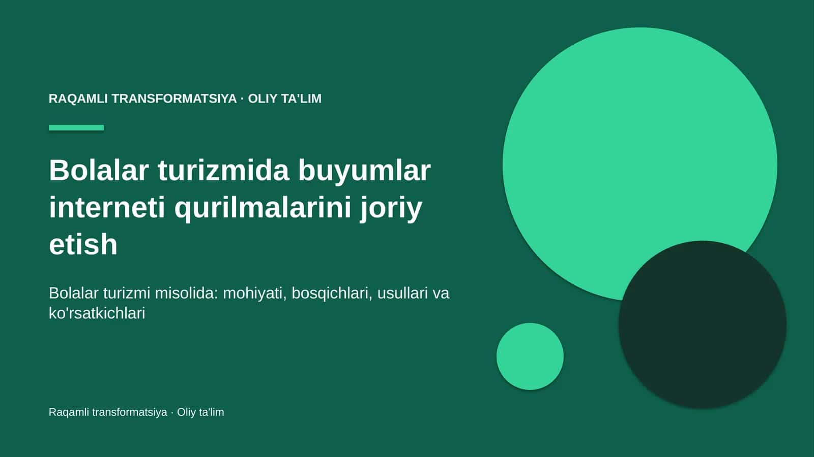 [Bolalar turizmida buyumlar interneti qurilmalarini joriy etish]