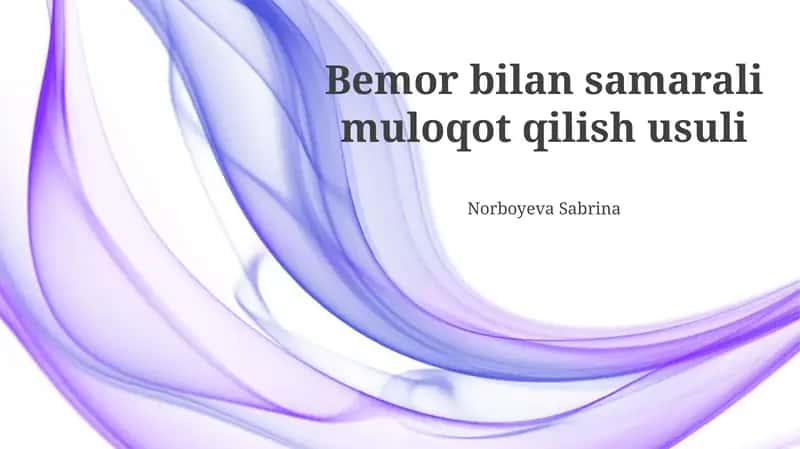 Bemor bilan samarali muloqot qilish usuli