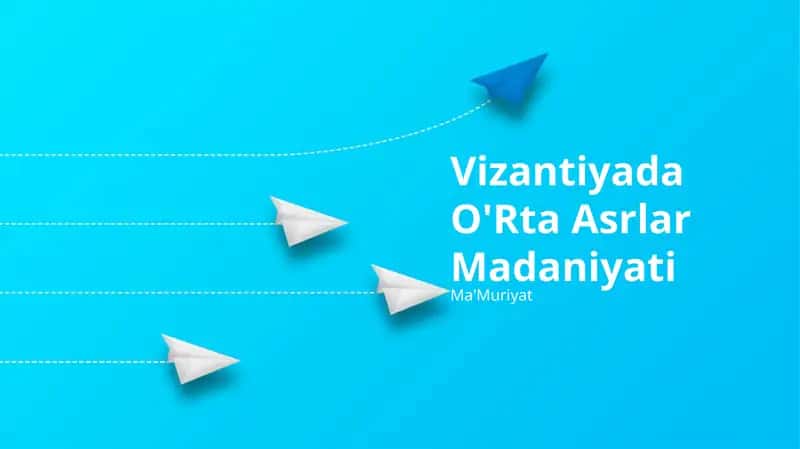 Vizantiyada O'Rta Asrlar Madaniyati