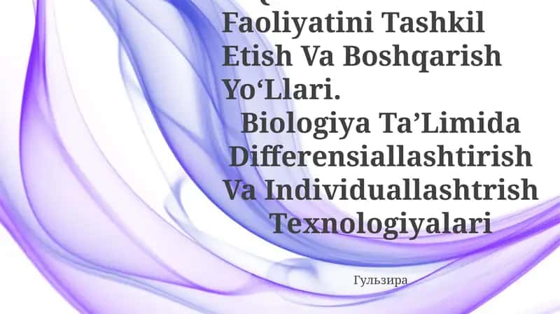 Biologiya OʻQitishda OʻQuvchilarning OʻQuv Bilish Faoliyatini Tashkil Etish Va Boshqarish YoʻLlari