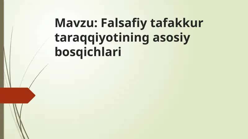 Falsafiy tafakkur taraqqiyotining asosiy bosqichlari