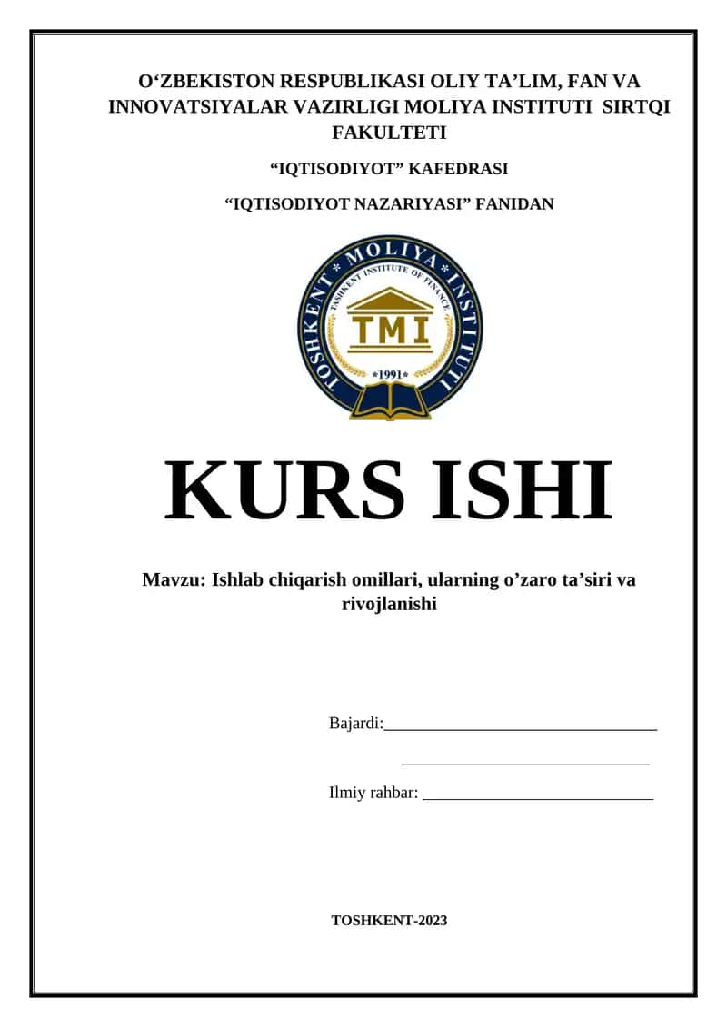 Ishlab chiqarish omillari, ularning o’zaro ta’siri va rivojlanishi