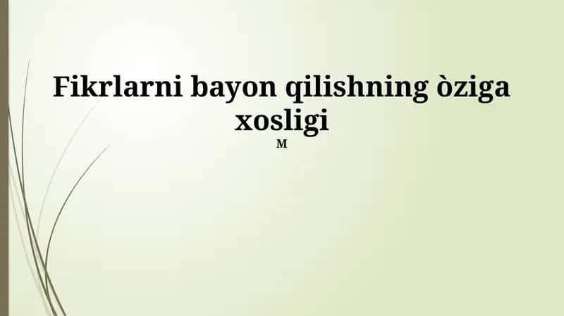 Fikrlarni bayon qilishning òziga xosligi