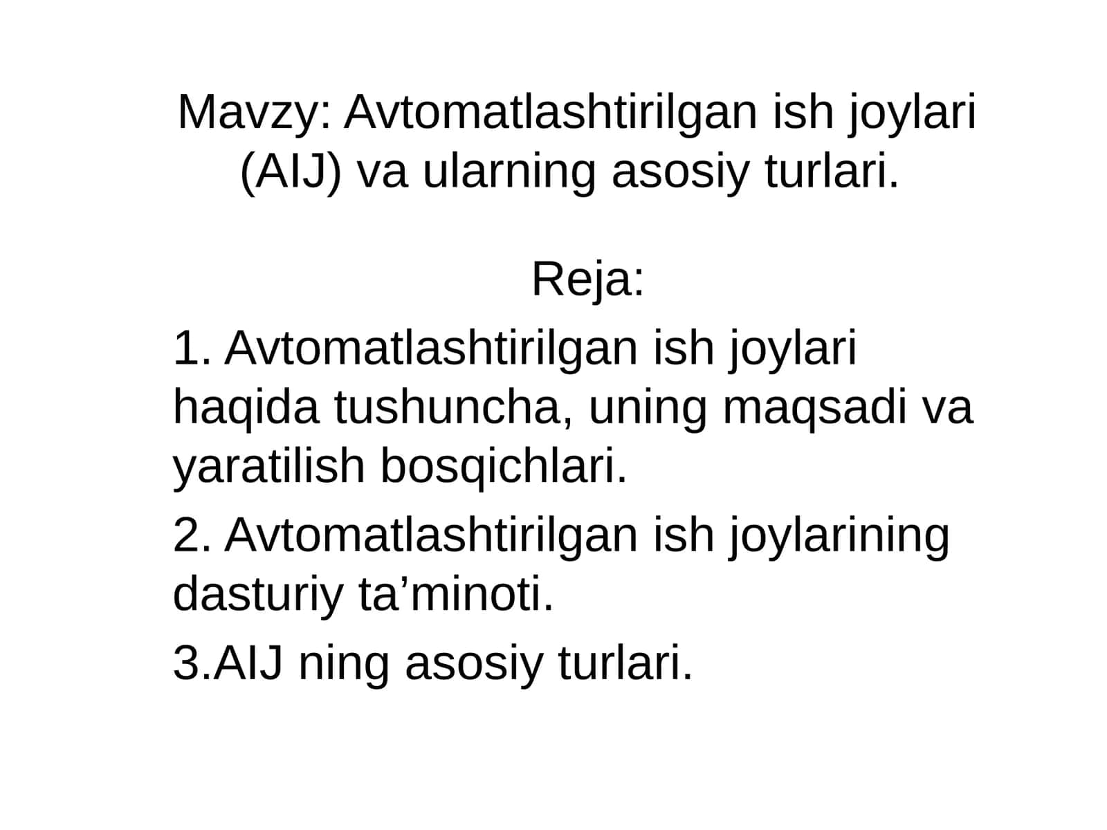 Avtomatlashtirilgan ish joylari (AIJ) va ularning asosiy turlari