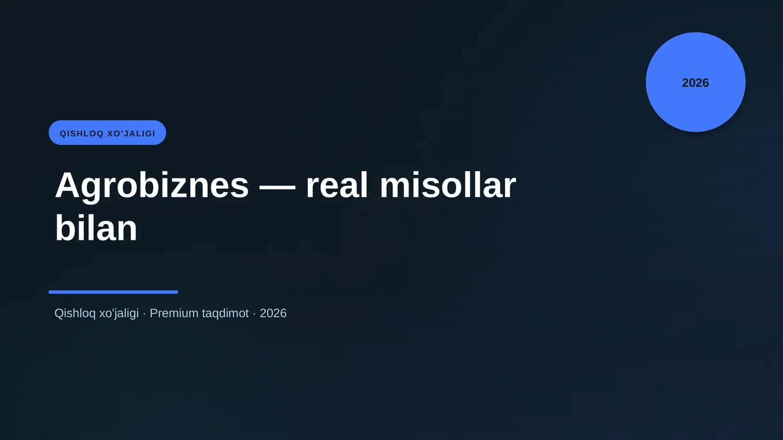Agrobiznes — real misollar bilan
