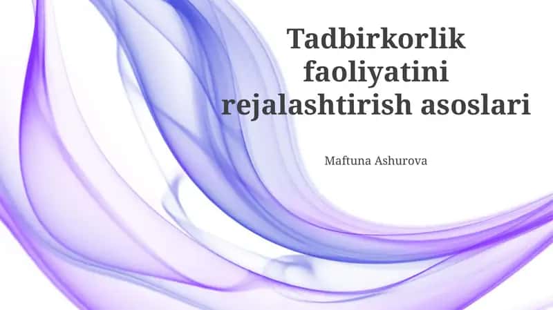 Tadbirkorlik faoliyatini rejalashtirish asoslari