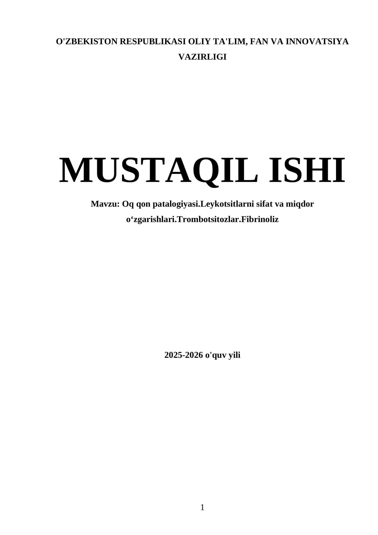 Oq qon patalogiyasi.Leykotsitlarni sifat va miqdor oʻzgarishlari.Trombotsitozlar.Fibrinoliz