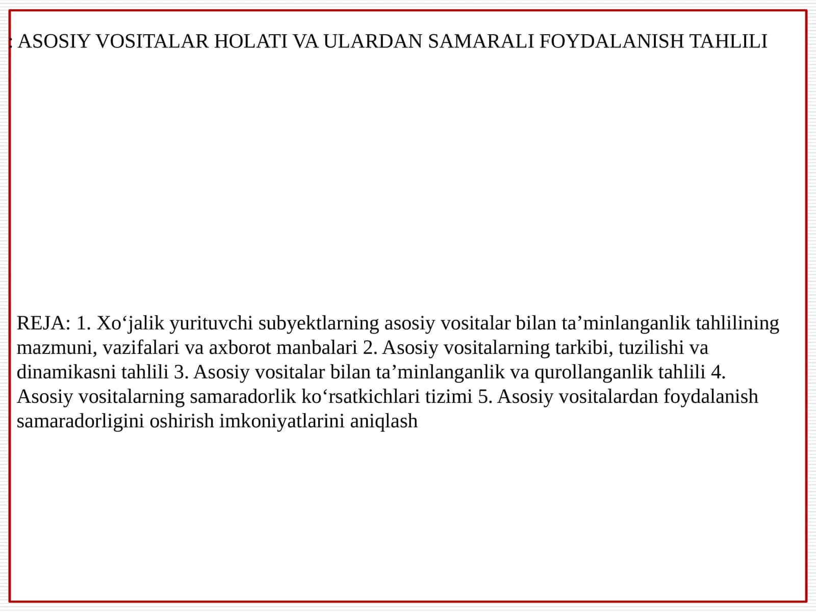 ASOSIY VOSITALAR HOLATI VA ULARDAN SAMARALI FOYDALANISH TAHLILI