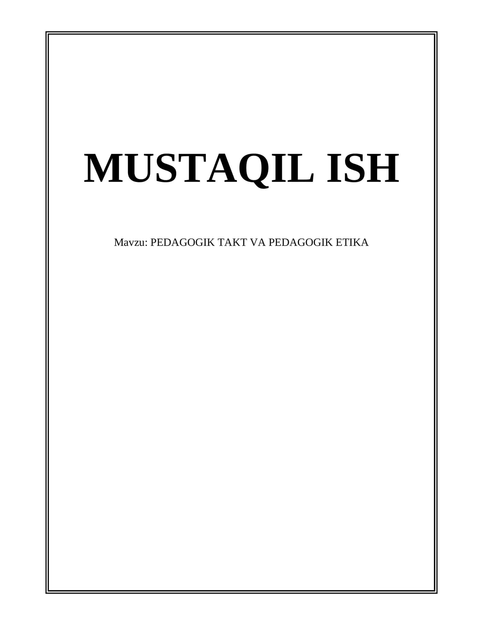 MUSTAQIL ISH - PEDAGOGIK TAKT VA PEDAGOGIK ETIKA