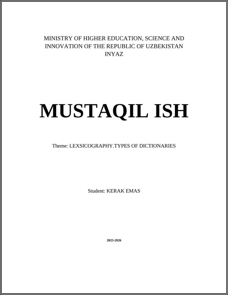 Theme: LEXSICOGRAPHY.TYPES OF DICTIONARIES