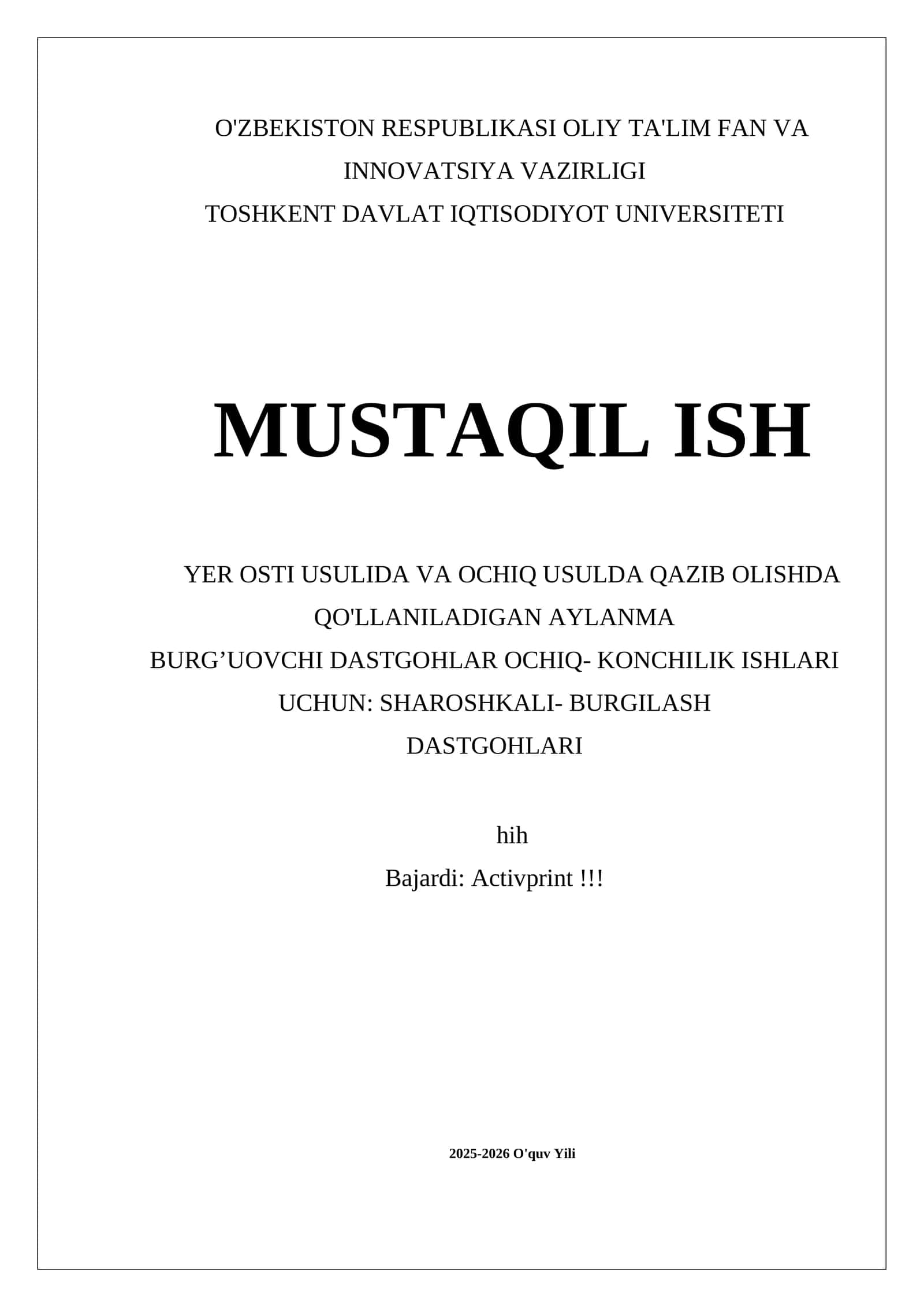 MUSTAQIL ISH YER OSTI USULIDA VA OCHIQ USULDA QAZIB OLISHDA QO'LLANILADIGAN AYLANMA BURG’UOVCHI DASTGOHLAR OCHIQ- KONCHILIK ISHLARI UCHUN: SHAROSHKALI- BURGILASH DASTGOHLARI
