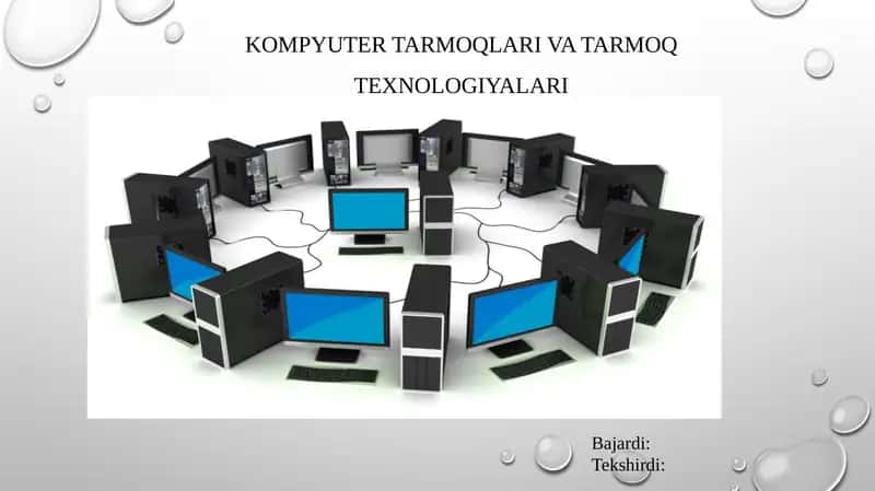 Kompyuter Tarmoqlari va Tarmoq Texnologiyalari