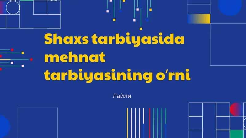 Шахс тарбиясида меҳнат тарбиясининг ўрни