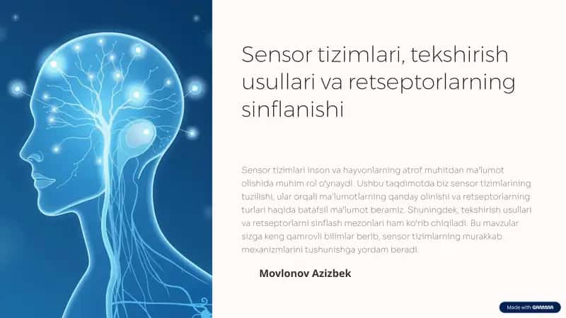 Sensor tizimlari, tekshirish usullari va retseptorlarning sinflanishi