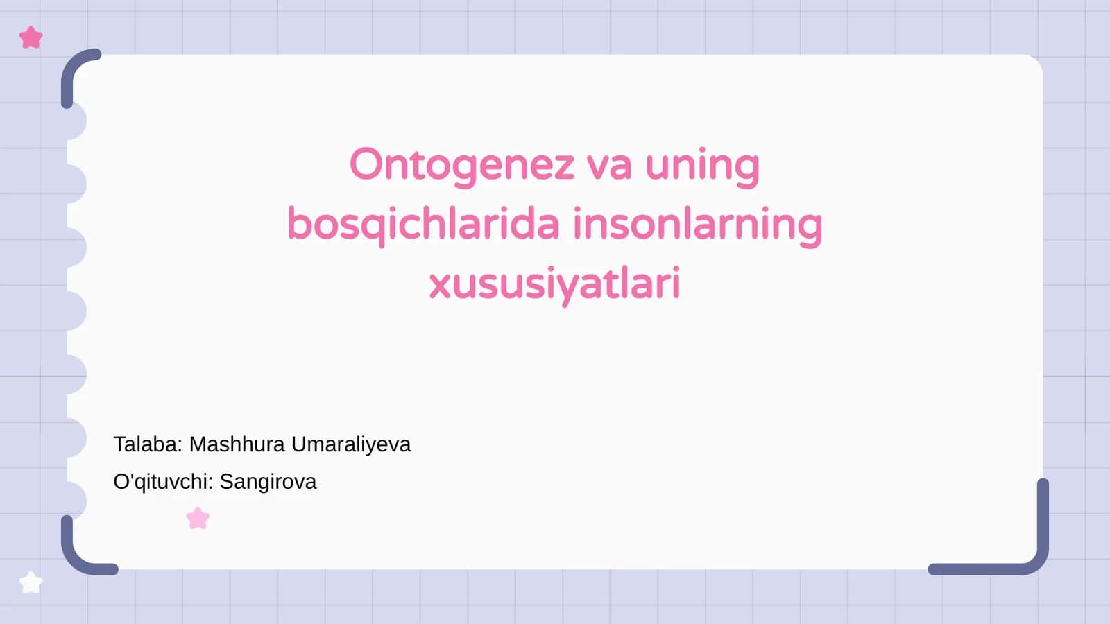 Ontogenez va uning bosqichlarida insonlarning xususiyatlari