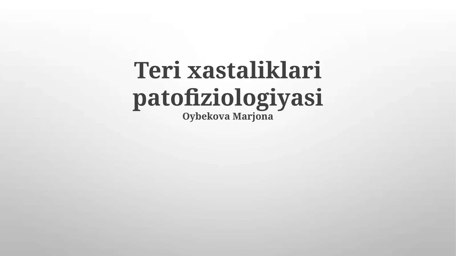 Teri xastaliklari patofiziologiyasi