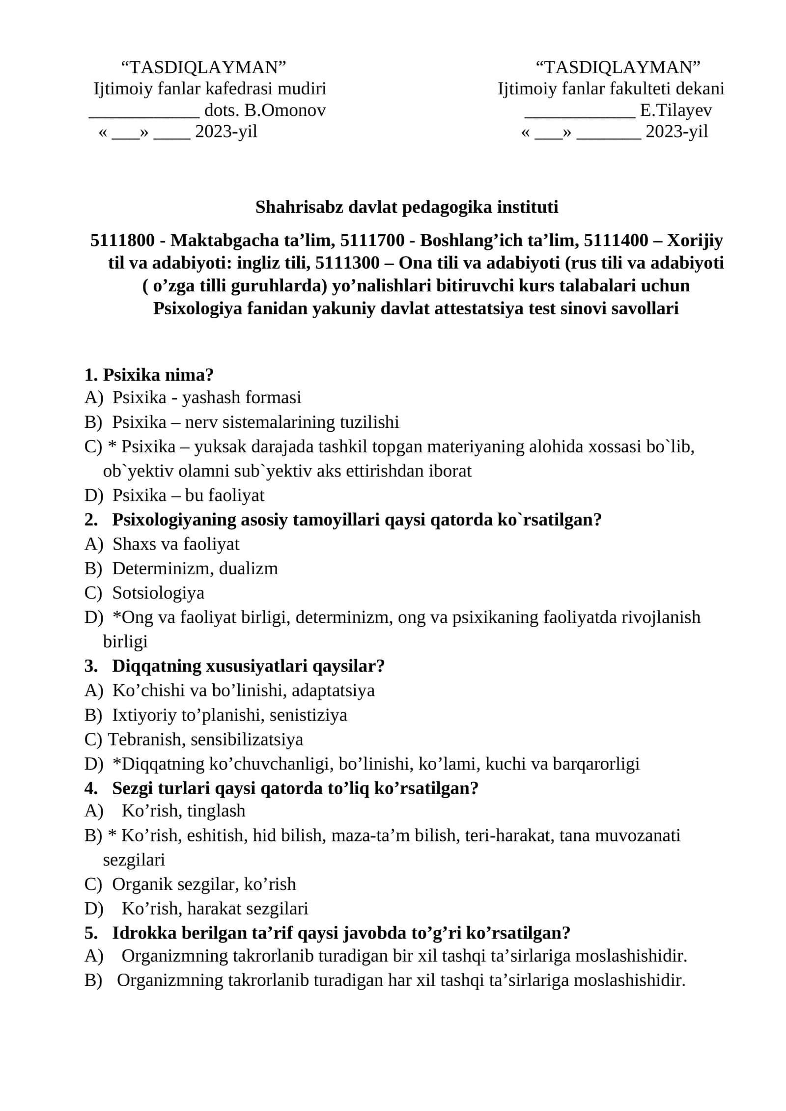 5111300 – Ona tili va adabiyoti (rus tili va adabiyoti ( o’zga tilli guruhlarda) yo’nalishlari bitiruvchi kurs talabalari uchun Psixologiya fanidan yakuniy davlat attestatsiya test sinovi savollari