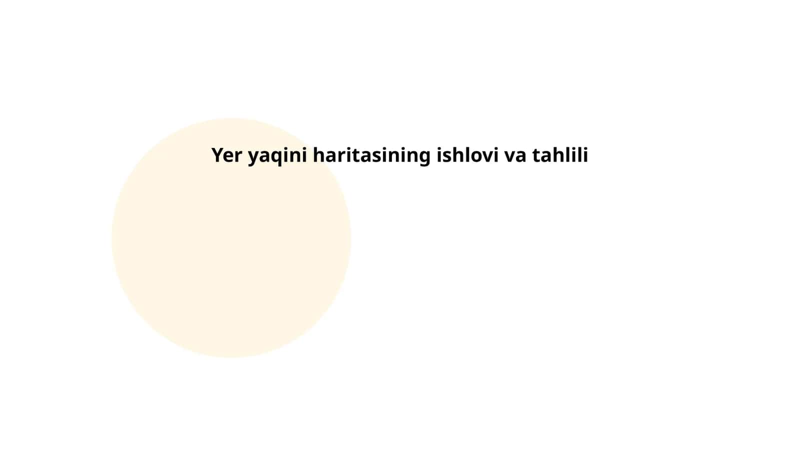 Yer yaqini haritasining ishlovi va tahlili