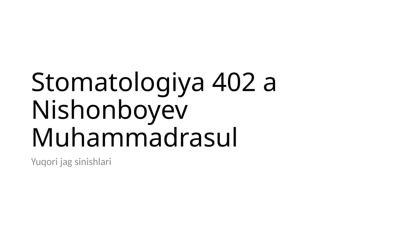 Stomatologiya402aNishonboyevMuhammadrasul