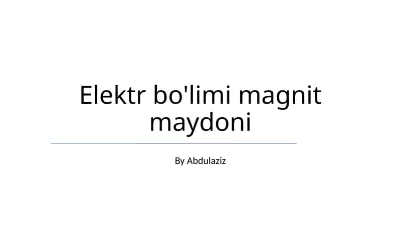 Elektr Ta'minoti Bo'limi Magnit Maydoni