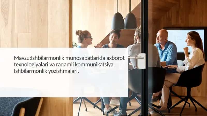 Ishbilarmonlik munosabatlarida axborot texnologiyalari va raqamli kommunikatsiya