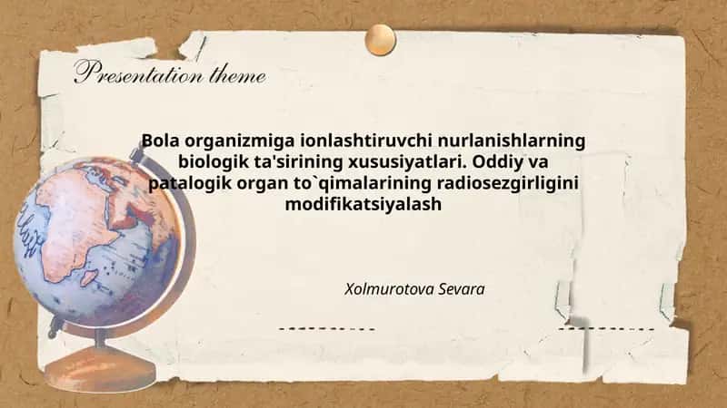 Bola organizmiga ionlashtiruvchi nurlanishlarning biologik ta'sirining xususiyatlari
