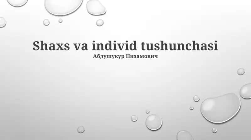 Shaxs va individ tushunchasi