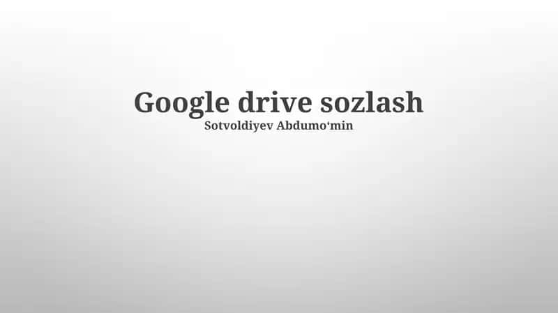 Google Drive Sozlash