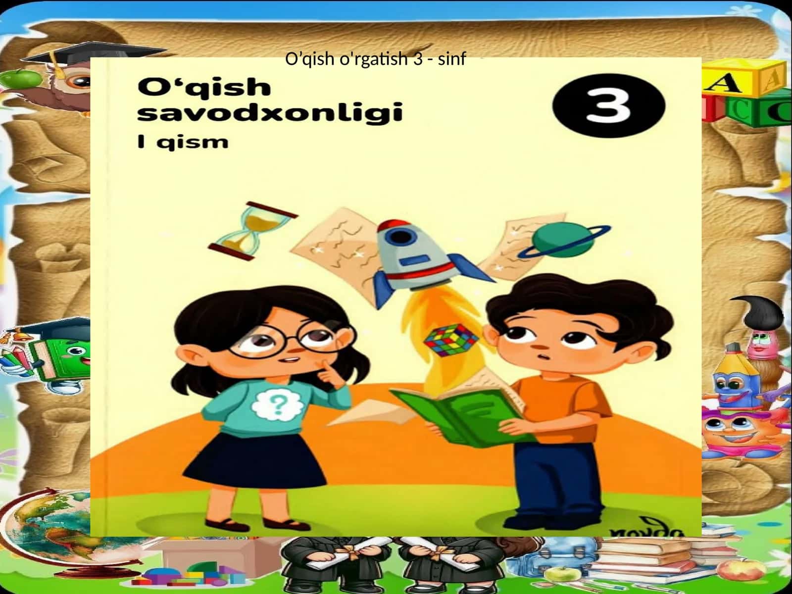 O’qish fani o'rgatish 3 - sinf