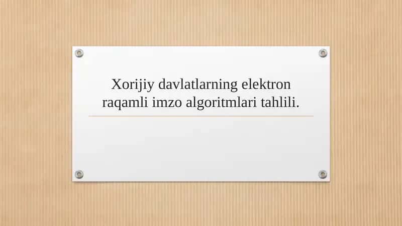 Xorijiy davlatlarning elektron raqamli imzo algoritmlari tahlili.