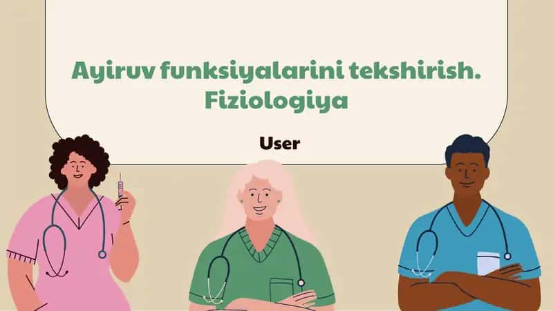 Ayiruv funksiyalarini tekshirish. Fiziologiya