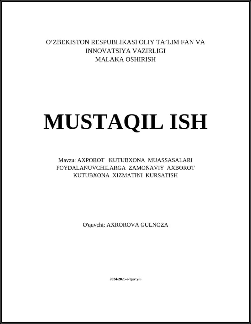 AXPOROT KUTUBXONA MUASSASALARI FOYDALANUVCHILARGA ZAMONAVIY AXBOROT KUTUBXONA XIZMATINI KURSATISH