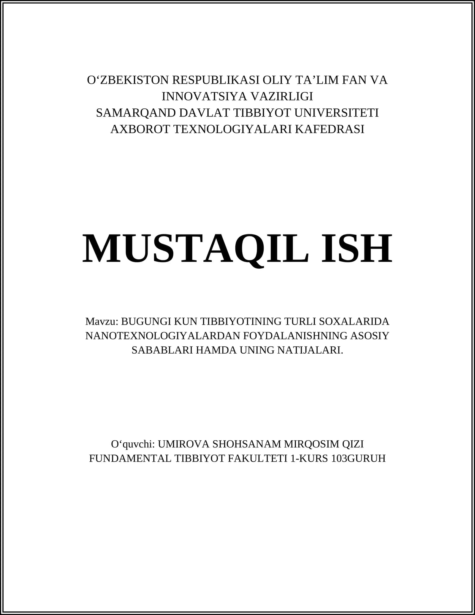BUGUNGI KUN TIBBIYOTINING TURLI SOXALARIDA NANOTEXNOLOGIYALARDAN FOYDALANISHNING ASOSIY SABABLARI HAMDA UNING NATIJALARI