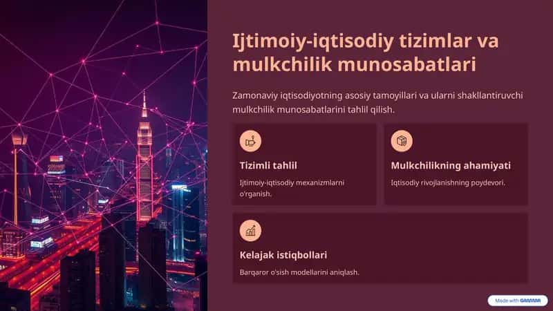 Ijtimoiy-iqtisodiy tizimlar va mulkchilik munosabatlari