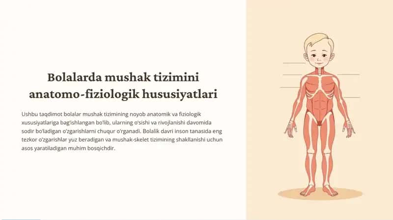 Bolalarda mushak tizimini anatomo-fiziologik hususiyatlari