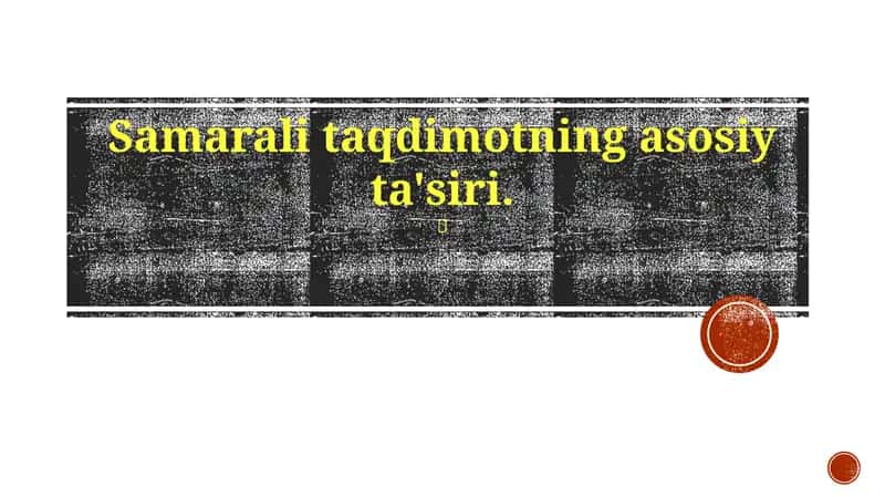 Samarali taqdimotning asosiy ta'siri