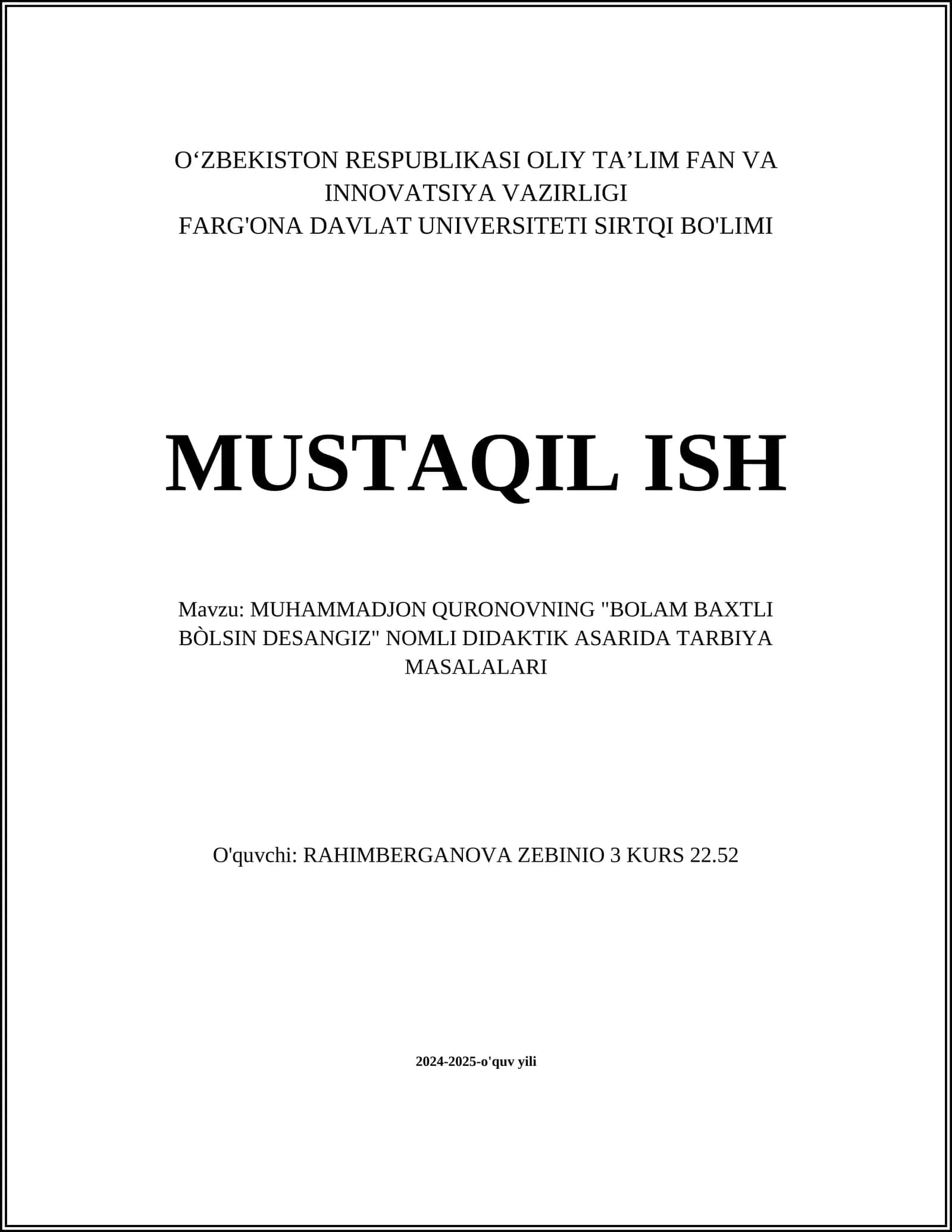 MUHAMMADJON QURONOVNING "BOLAM BAXTLI BÒLSIN DESANGIZ" NOMLI DIDAKTIK ASARIDA TARBIYA MASALALARI