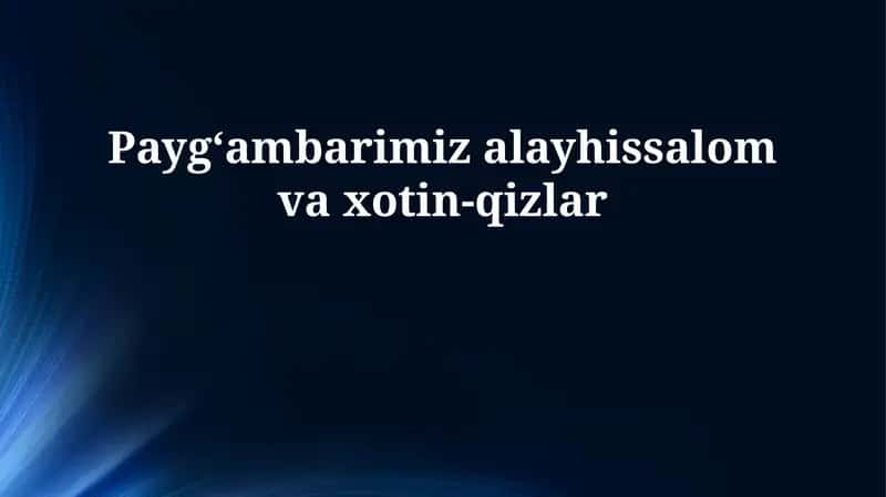 Paygʻambarimiz va Ayollar Huquqlari