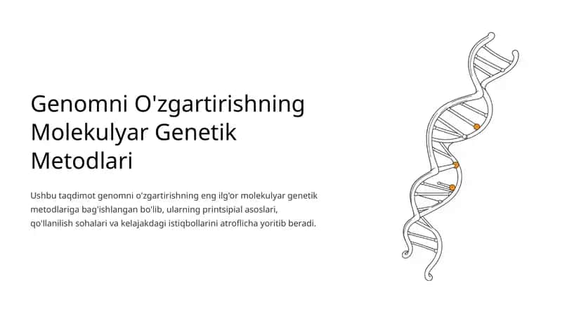 Genomni O'zgartirishning Molekulyar Genetik Metodlari